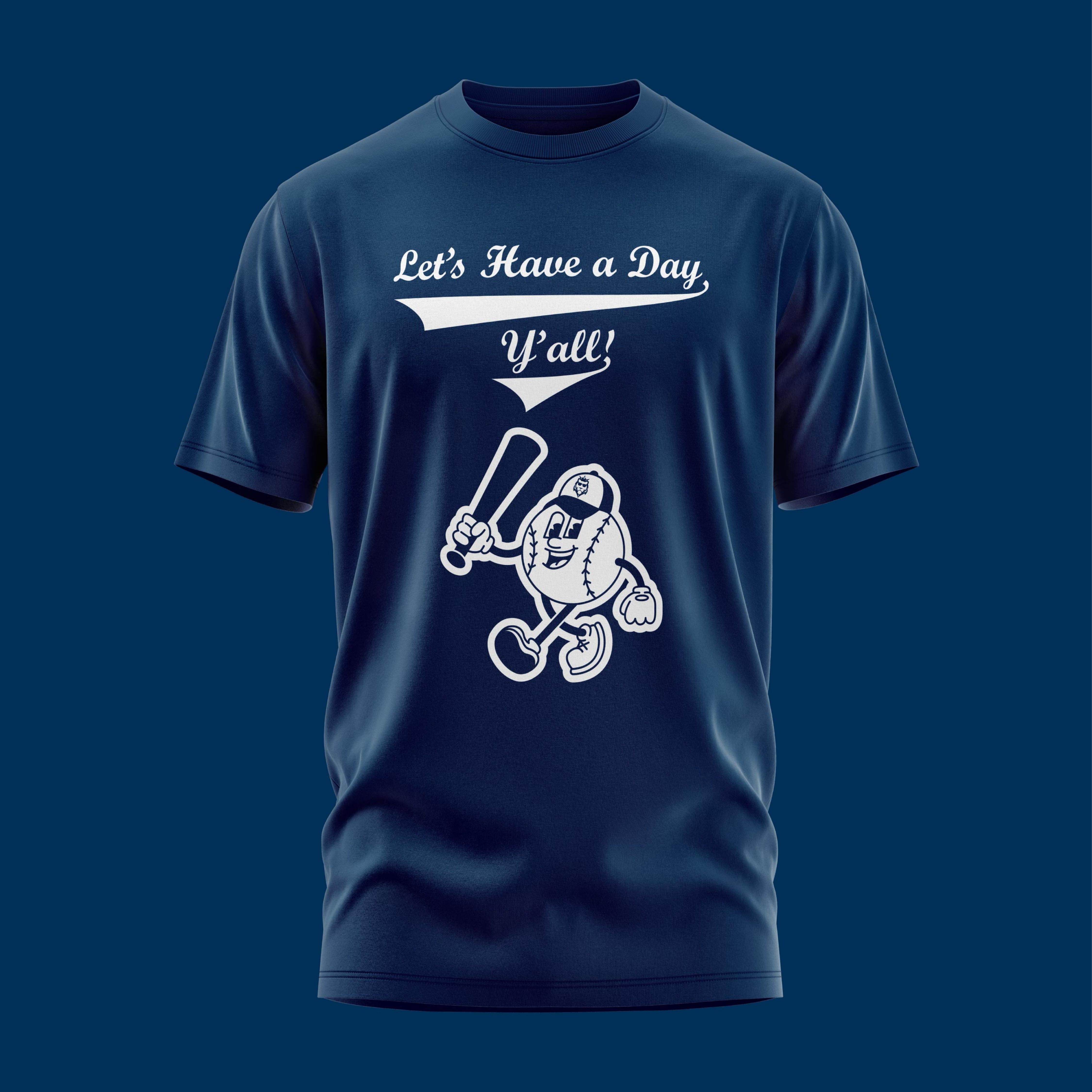 Let's Have a Day Shirt
